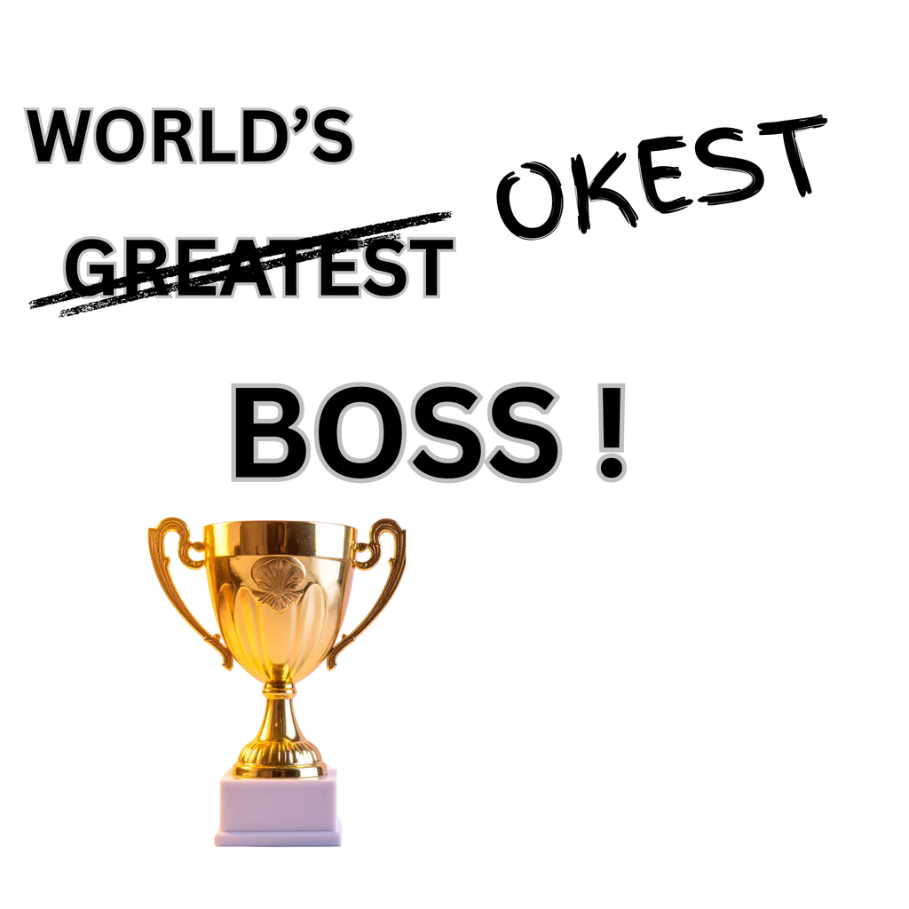 World's OKest Boss!
