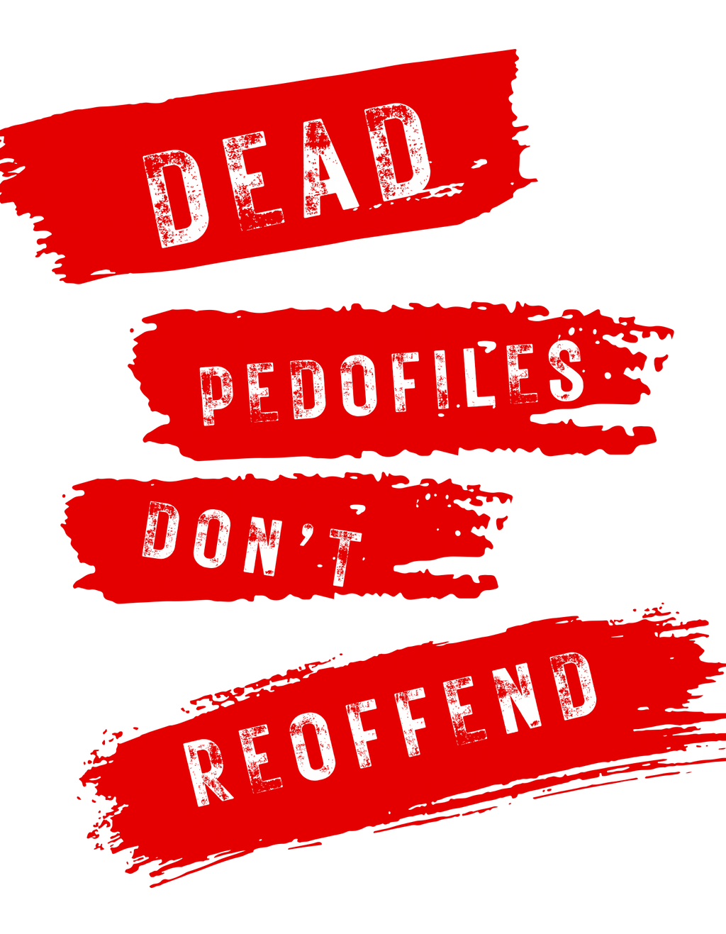 Dead Pedophiles Don't Reoffend