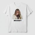 Why So Sad white t-shirt mockup